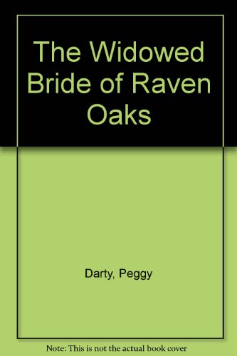 The Widowed Bride of Raven Oaks