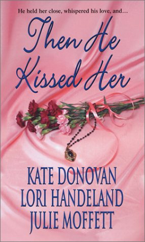 Then He Kissed Her (Zebra Historical Romance)