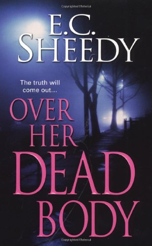 Over Her Dead Body (Zebra Romantic Suspense)