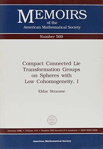 Compact Connected Lie Transformation Groups on Spheres With Low Cohomogeneity, I (Memoirs of the American Mathematical Society) (v. 1)
