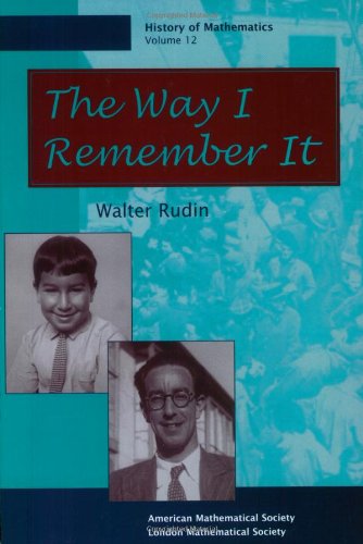 The Way I Remember It (History of Mathematics, V. 12)