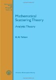 Mathematical Scattering Theory (Mathematical Surveys and Monographs)