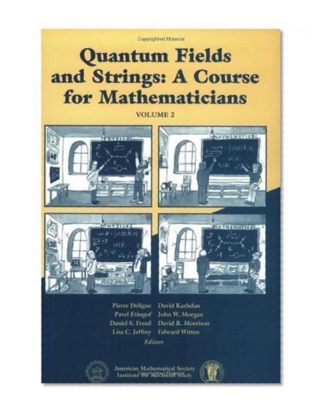 Quantum Fields and Strings: A Course for Mathematicians (Volume 2)
