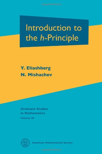 Introduction to the $h$-Principle (Graduate Studies in Mathematics, V 48)
