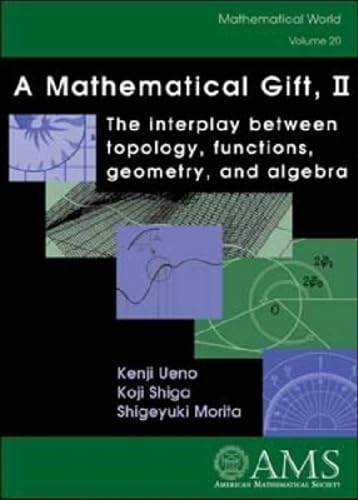 A Mathematical Gift, II (Mathematical World)
