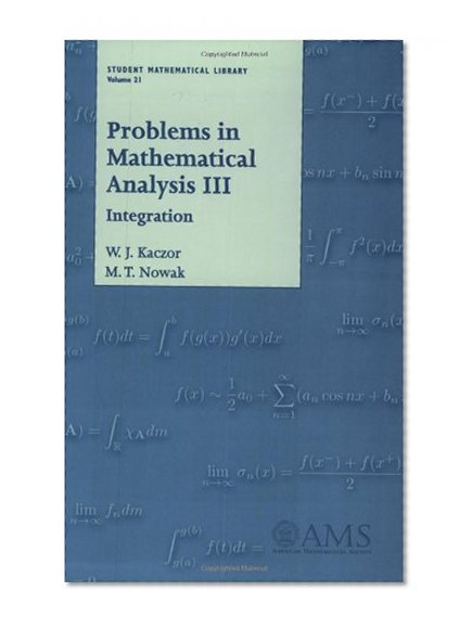 Problems in Mathematical Analysis III (Student Mathematical Library)