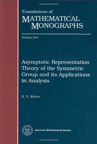 Asymptotic Representation Theory of the Symmetric Group and its Applications in Analysis (Translations of Mathematical Monographs)
