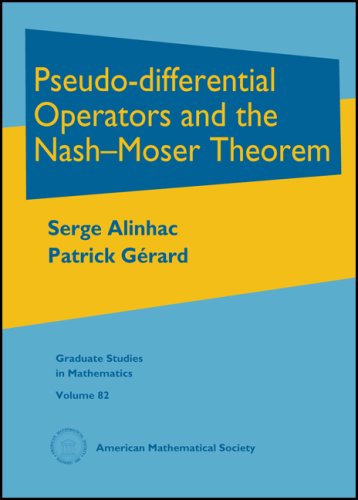 Pseudo-differential Operators and the Nash-Moser Theorem (Graduate Studies in Mathematics)