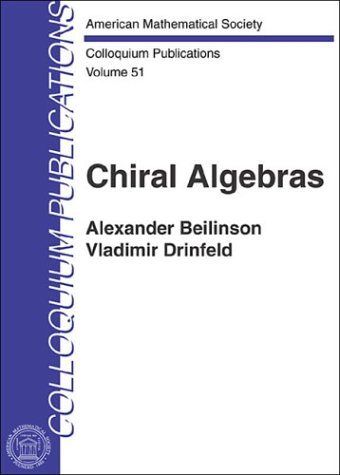 Chiral Algebras (Colloquium Publications)
