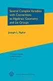 Several Complex Variables with Connections to Algebraic Geometry and Lie Groups (Graduate Studies in Mathematics)