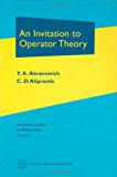 An Invitation to Operator Theory (Volume 50) and Problems in Operator Theory (Volume 51) (v. 50)