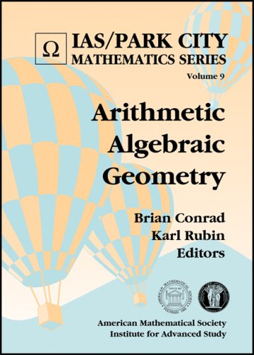 Arithmetic Algebraic Geometry (Ias/Park City Mathematics)