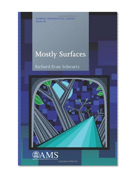 Mostly Surfaces (Student Mathematical Library)