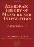 Algebraic Theory of Measure and Integration: Second English Edition