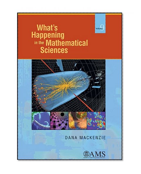 What's Happening in the Mathematical Sciences, Volume 9 (What's Happening in the Mathermatical Sciences)