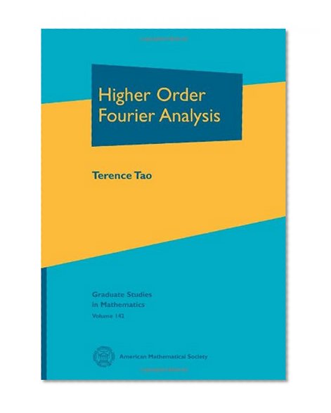 Higher Order Fourier Analysis (Graduate Studies in Mathematics)