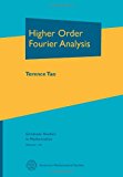 Higher Order Fourier Analysis (Graduate Studies in Mathematics)