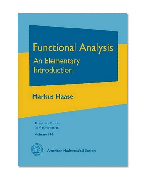 Functional Analysis: An Elementary Introduction (Graduate Studies in Mathematics)