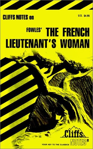 CliffsNotes on Fowles' The French Lieutenant's Woman