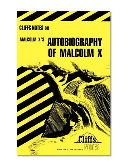 Autobiography of Malcolm X (Cliffs Notes)