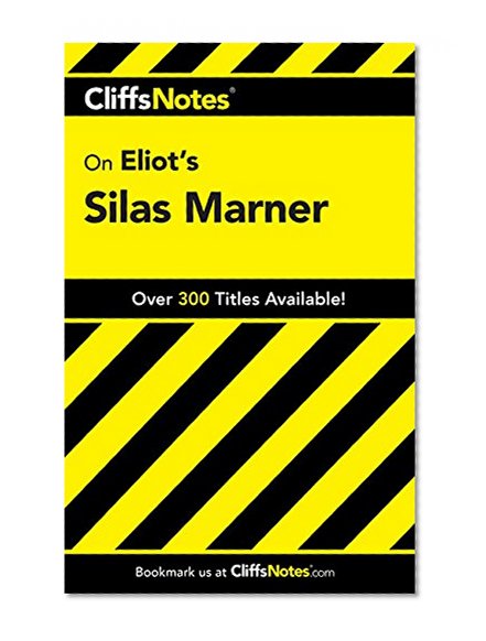 Eliot's Silas Marner (Cliffs Notes)