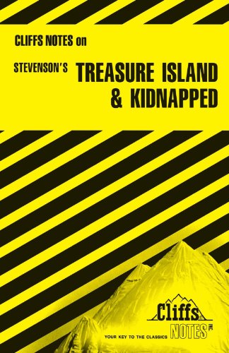 Treasure Island and Kidnapped (Cliffs Notes)