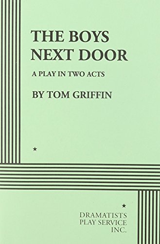 The Boys Next Door. (Acting Edition for Theater Productions)