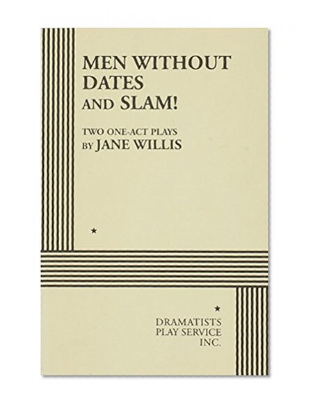 Men Without Dates and Slam!.