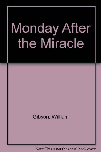 Monday After the Miracle.