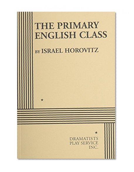 The Primary English Class - Acting Edition