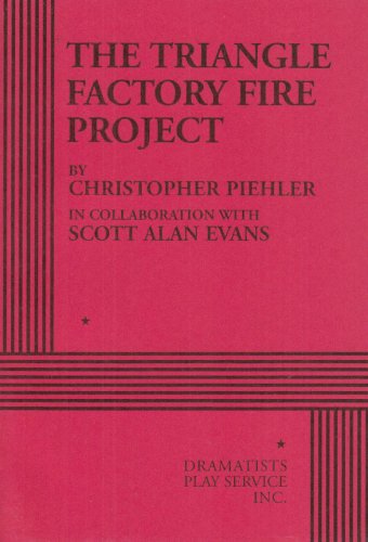 The Triangle Factory Fire Project - Acting Edition