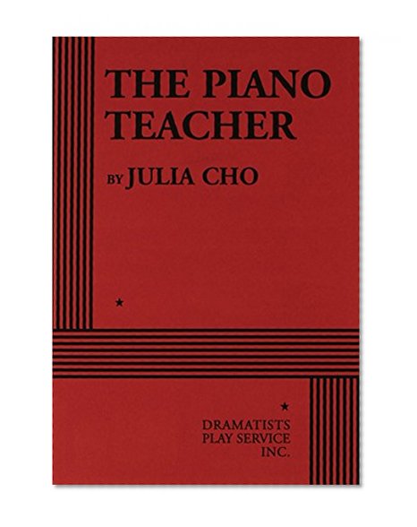 The Piano Teacher - Acting Edition