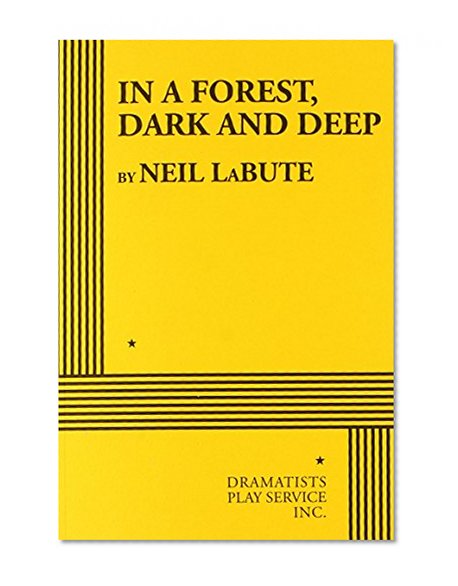 In a Forest, Dark and Deep