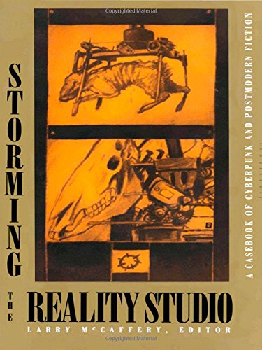 Book Cover Storming the Reality Studio: A Casebook of Cyberpunk & Postmodern Science Fiction