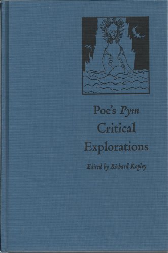 Poe's Pym: Critical Explorations