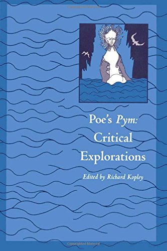 Poe's Pym: Critical Explorations