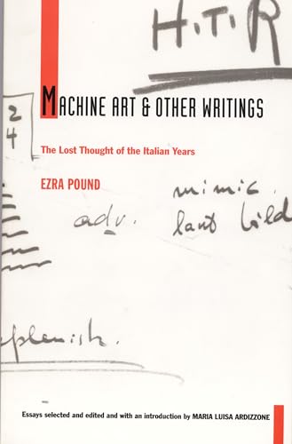Machine Art and Other Writings: The Lost Thought of the Italian Years