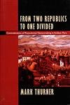 From Two Republics to One Divided: Contradictions of Postcolonial Nationmaking in Andean Peru (Latin America Otherwise)