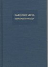 Catholic Lives, Contemporary America (South Atlantic Quarterly)
