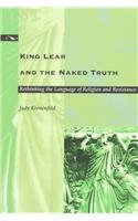 King Lear and the Naked Truth: Rethinking the Language of Religion and Resistance
