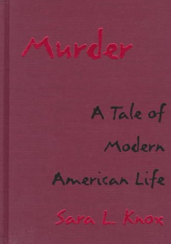 Murder: A Tale of Modern American Life
