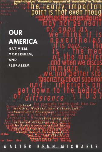 Our America: Nativism, Modernism, and Pluralism (Post-Contemporary Interventions)