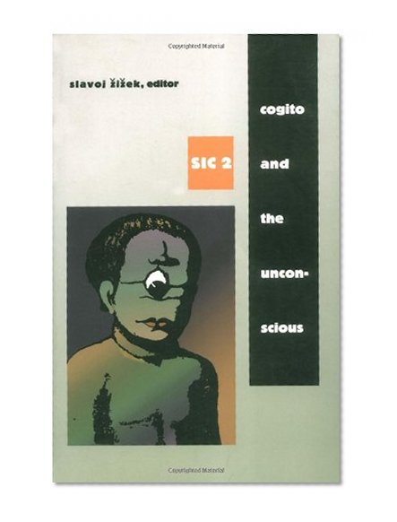 Cogito and the Unconscious  (Series: SIC 2)