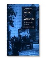 Joyce s Book of Memory: The Mnemotechnic of Ulysses
