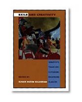 Exile and Creativity: Signposts, Travelers, Outsiders, Backward Glances