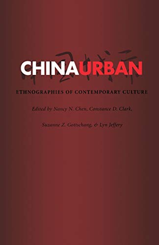 China Urban: Ethnographies of Contemporary Culture