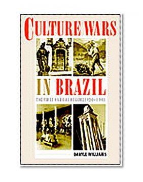 Culture Wars in Brazil: The First Vargas Regime, 1930â€“1945