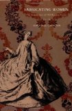 Fabricating Women: The Seamstresses of Old Regime France, 1675â€“1791