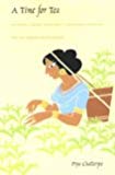 A Time for Tea: Women, Labor, and Post/Colonial Politics on an Indian Plantation (a John Hope Franklin Center Book)