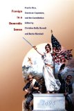 Foreign in a Domestic Sense: Puerto Rico, American Expansion, and the Constitution (American Encounters/Global Interactions)